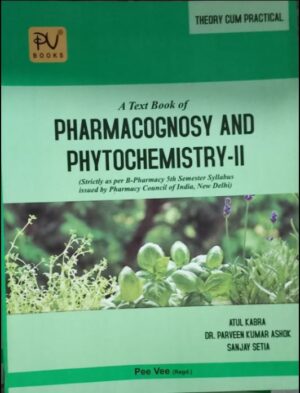PHARMACOGNOSY AND PHYTOCHEMISTRY -2 PEE VEE 5TH SEM