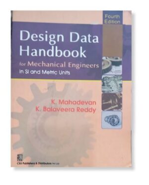 DESIGN DATA HANDBOOK K MAHADEVAN NEW MRP RS 595 (RACK B4)