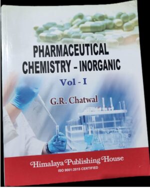 PHARMACEUTICAL CHEMISTRY -INORGANIC VOL-1 CHATWAL MRP 550