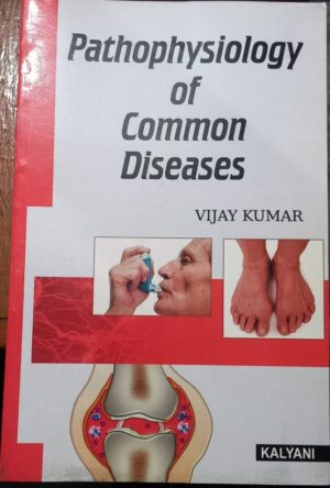 PATHOPHYSIOLOGY OF COMMON DISEASES VIJAY KUMAR MRP160