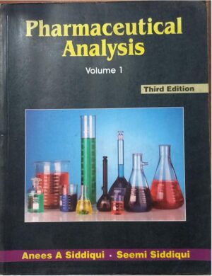 PHARMACEUTICAL ANALYSIS VOLUME -1 SIDDIQUI MRP RS350