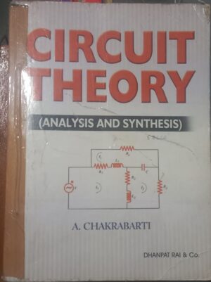 ////CIRCUIT THEORY A. CHAKRABARTI 2ND HAND 795 (RACK A6)