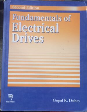 FUNDAMENTALS OF ELECTRICAL DRIVES 2ND HAND MRP RS 637 (RACK A4)