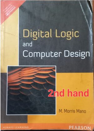 DIGITAL LOGIC AND COMPUTER DESIGN 2ND HAND MORRIS MANO MRP RS 865 C2