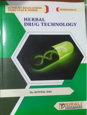 6TH SEM NIRALI HERBAL DRUG TECHNOLOGY MRP RS 300