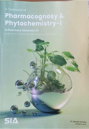 4TH SEM SIA PHARMACOGNOSY & PHYTOCHEMISTRY -1 MRP RS 219