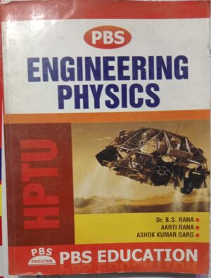 ENGINEERING PHYSICS DR. B.S RANA AARTI RANA ASHOK KUMAR GARG NEW BOOK RACK C3 MRP448