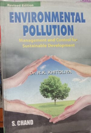 ENVIRONMENTAL POLLUTION DR.R.K. KHITOLIA RACK C3 NEW BOOK MRP 300