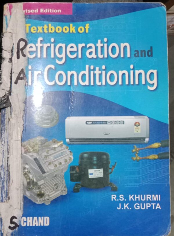 REFRIGERATION AND AIR CONDITIONING R.S.KHURMI 2ND HAND MRP 675 RACK A3
