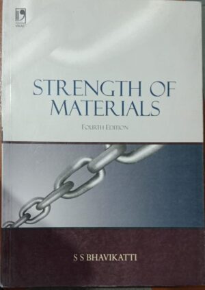 STRENGTH OF MATERIALS S S BHAVIKATTI FOURTH EDITION NEW BOOK RACK B3 MRP 450