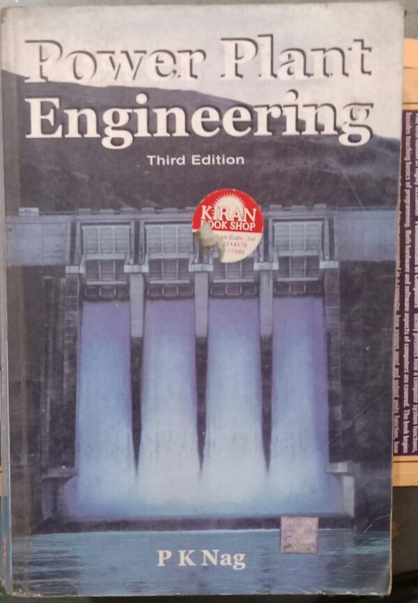 POWER PLANT ENGINEERING P K NAG 3RD EDITION 2ND HAND RACK B3BOOK MRP 650
