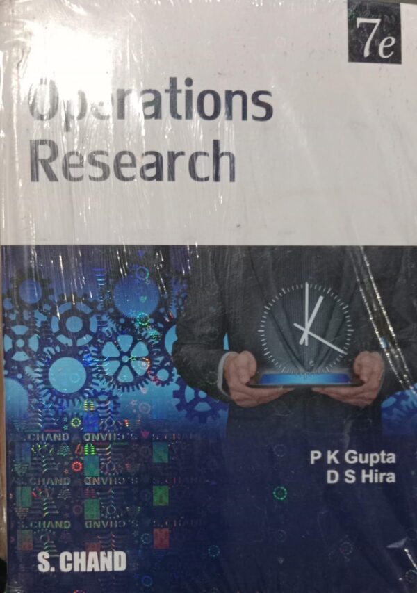 OPERATIONS RESEARCH 7TH EDITION P K GUPTA D S HIRA NEW BOOK RACK B4 MRP 650