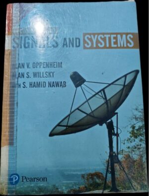 SIGNAL AND SYSTEMS ALAN V. OPPENHEIM ALAN S. WILLSKY WITH S. HAMID NAWAB 2ND HAND RACK A5 MRP 729