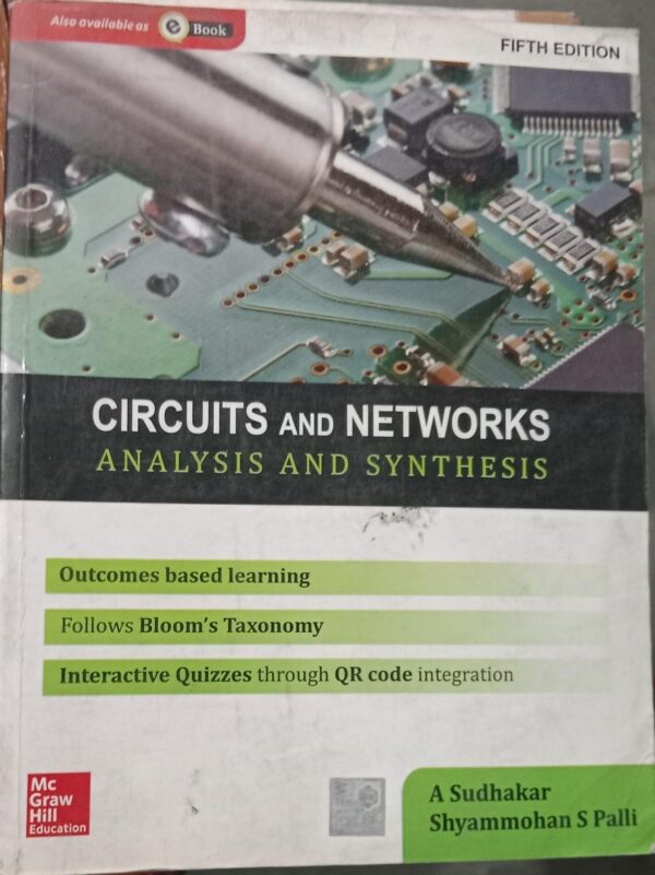 CIRCUITS AND NETWORKS ANALYSIS AND SYNTHESIS A SUDHAKAR SHYAMMOHAN S PALLI 2ND HAND RACK C4 MRP 550