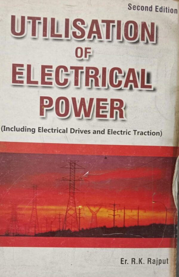 UTILISATION OF ELECTRICAL POWER ER R.K.RAJPUT 2ND HAND BOOK RACK MRP ...