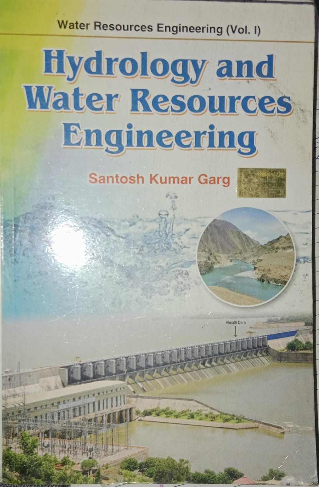 HYDROLOGY AND WATER RESOURCES ENGINEERING SANTOSH KU. GARG NEW BOOK RACK B6 MRP 449