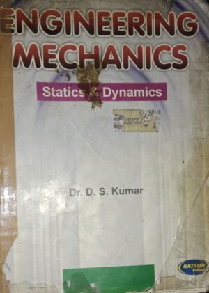 ENGINEERING MECHANICS STATICS DYNAMICS DR.D.S.KUMAR 2ND HAND RACK B5 MRP 695