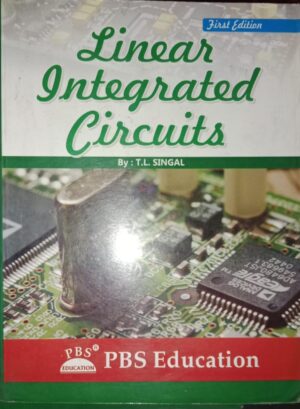 LINEAR INTEGRATED CIRCUITS T.L.SINGAL NEW BOOK RACK B5 MRP 358