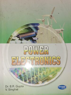 POWER ELECTRONICS DR B R GUPTA V.SINGHAL NEW BOOK RACK B5 MRP 350