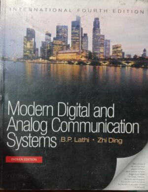 MODERN DIGITAL AND ANALOG COMMUNICATION SYSTEMS B.P.LATHI ZHI DING NEW 2ND HAND BOOK RACK C4 MRP 650