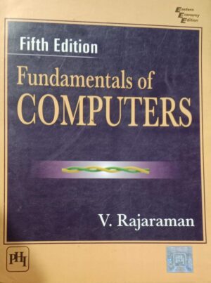 FUNDAMENTALS OF COMPUTER 5TH EDITION V.RAJARAMAN 2ND HAND RACK B5 MRP 550