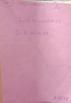 FLUID MECHANICS D.S KUMAR 2ND HAND MRP650 RACK G2A5