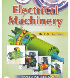 ELECTRICAL MACHINERY DR.P.S BIMBHRA 2ND HAND BOOK MRP 775 RACK B3