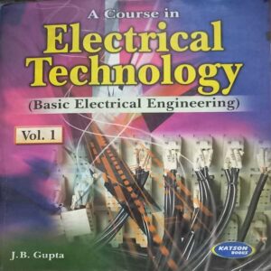 ELECTRICAL TECHNOLOGY VOL-1 JB GUPTA 2ND HAND RACK A2