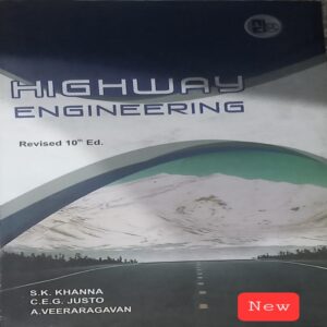 HIGHWAY ENGINEERING SK KHANNA,JUSTO NEW (RACK A3)