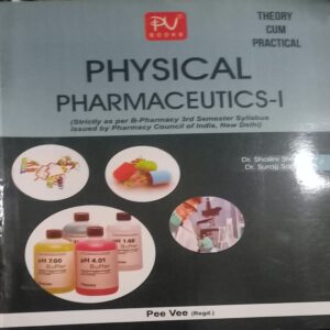 PHYSICAL PHARMACEUTICS -1 3RD SEM PEE VEE