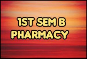 1ST SEM B PHARMACY