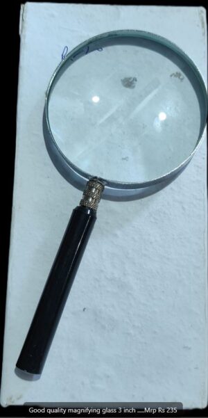 _MAGNIFYING GLASS 4 INCH MRP RS 275 (RACK A2)
