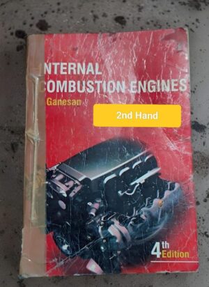 Front cover of a used textbook: 'Internal Combustion Engines' by Ganesan, 4th Edition, with a yellow '2nd Hand' sticker (red cover, engine illustration).