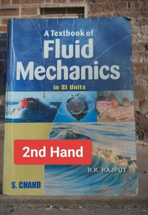 Front cover of a blue textbook titled 'A Textbook of Fluid Mechanics in SI Units' by R.K. Rajput, with a red '2nd Hand' sticker indicating used copy.