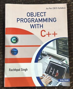 Book cover: 'Object Programming with C++' with author Rachhpal Singh, CBCS syllabus note, publisher Kalyani.