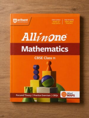Orange All-in-One Mathematics CBSE Class 11 textbook by Arihant on a wooden desk, showing colorful geometric shapes illustration on the cover.