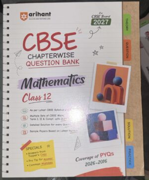 Cover image of Arihant's CBSE Chapterwise Question Bank Mathematics Class 12 notebook (2027 edition) with colorful typography and side tabs labeled History, Question, Practice.