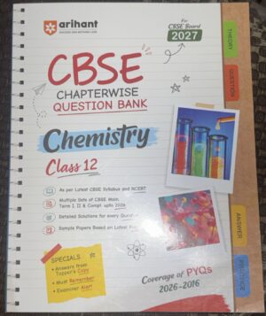 Cover image for a CBSE Chemistry Class 12 chapterwise question bank by Arihant; shows large red 'CBSE' and 'Chemistry Class 12' on lined notebook background, with a photo of colorful test tubes and tabs on the right labeled THEORY and QUESTION.