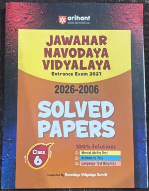 Book cover for Jawahar Navodaya Vidyalaya Entrance Exam 2027 solved papers (Class 6) by Arihant.