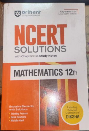 Cover of an NCERT Solutions Mathematics 12th study guide by Arihant with orange design and bold red 'NCERT' text on white background, including a yellow circular badge.