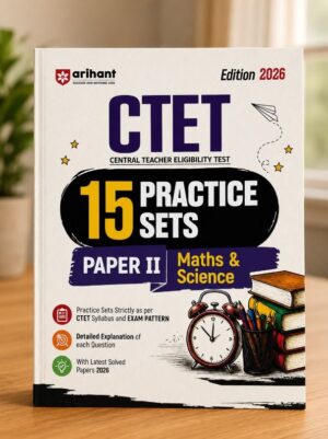 Book cover: CTET 15 Practice Sets Paper II Maths & Science (Edition 2026) with a clock and a stack of books illustration in the corner, and doodles like stars and a paper plane.