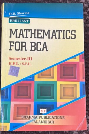 BCA 3RD SEM MATHEMATICS FOR BCA H.P.U. &S.P.U. BOOK MRP RS 700
