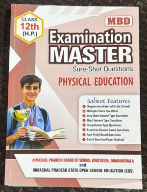 EXAMINATION MASTER PHYSICAL EDUCATION HINDI MEDIUM HP CLASS 12TH MRP RS 200