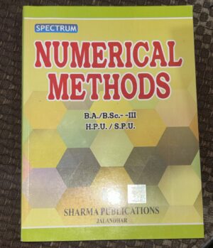 SPECTRUM NUMERICAL METHODS B.A/ B.SC -III (H.P.U. / S.P.U) BOOK MRP RS 220.00