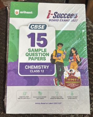 ARIHANT CBSE CHEMISTRY 15 SAMPLE QUESTION PAPERS CLASS 12TH (2026-27)MRP RS 350