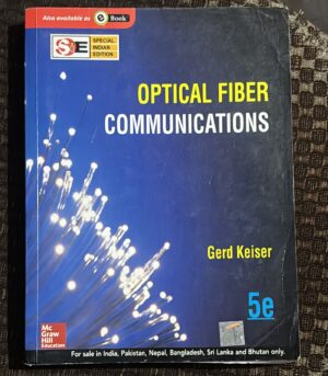 OPTICAL FIBER COMMUNICATIONS 5e(GERD KEISER) MRP RS 750.00 RACK B4